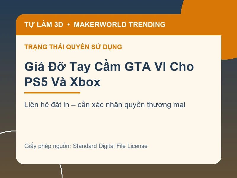 Thông tin liên hệ và quyền sử dụng cho Giá Đỡ Tay Cầm GTA VI Cho PS5 Và Xbox