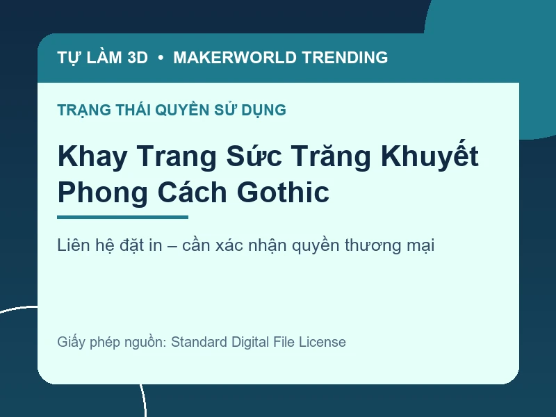 Thông tin liên hệ và quyền sử dụng cho Khay Trang Sức Trăng Khuyết Phong Cách Gothic