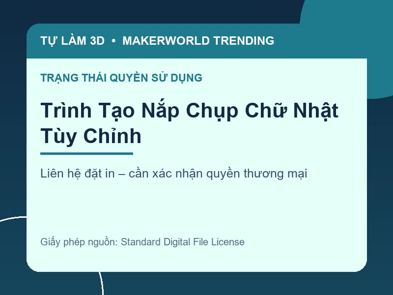 Thông tin liên hệ và quyền sử dụng cho Trình Tạo Nắp Chụp Chữ Nhật Tùy Chỉnh